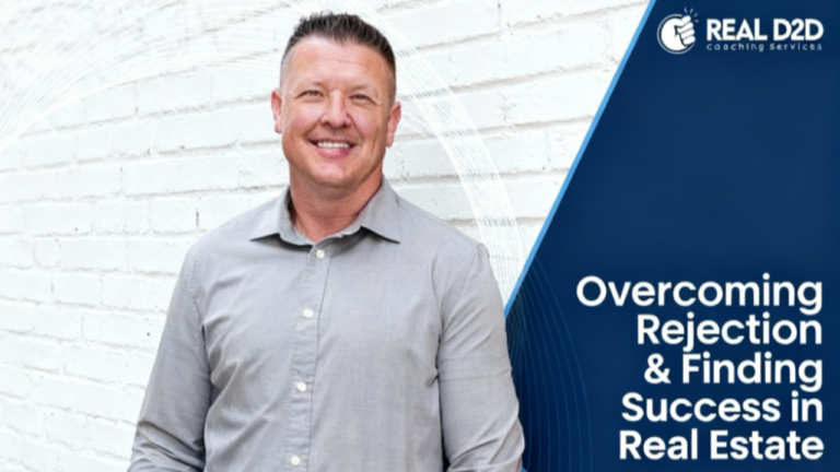 Overcoming Rejection And Finding Success in Real Estate